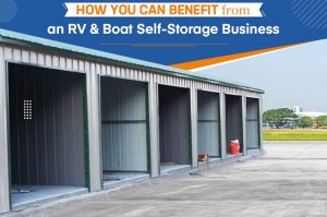 How You Can Benefit from an RV & Boat Self-Storage Business