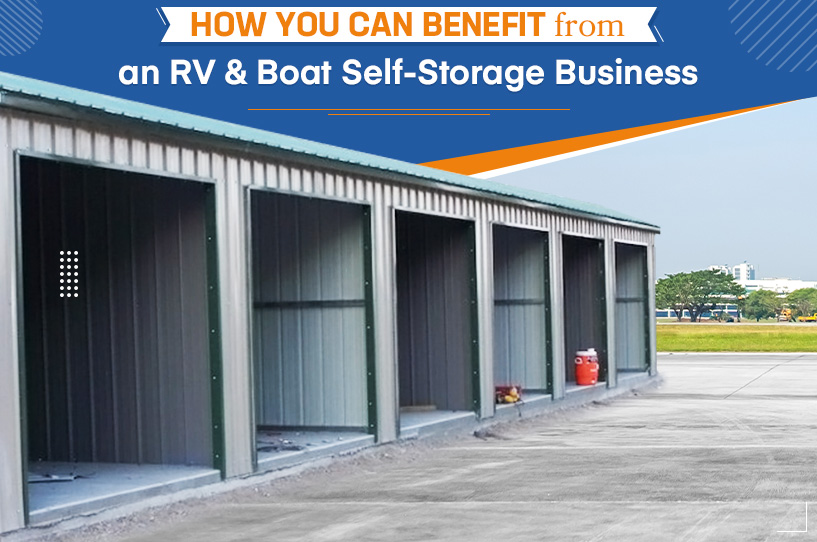 How You Can Benefit from an RV & Boat Self-Storage Business